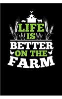 Life is Better on the Farm