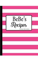 Bebe's Recipes Pink Stripe Blank Cookbook