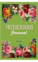 Motherhood Journal: Mother's memory gift notebook to write in 120 pages 6x9 - Birthday gift idea for moms