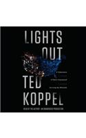 Lights Out: A Cyberattack, a Nation Unprepared, Surviving the Aftermath