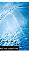 Henriade: An Epick Poem