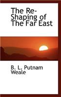 The Re-Shaping of the Far East