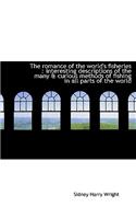 The Romance of the World's Fisheries