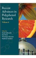 Recent Advances in Polyphenol Research, Volume 6