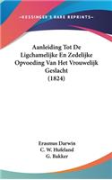 Aanleiding Tot De Ligchamelijke En Zedelijke Opvoeding Van Het Vrouwelijk Geslacht (1824)
