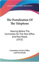 The Postalization Of The Telephone