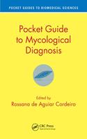 Pocket Guide to Mycological Diagnosis