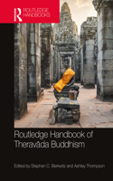 Routledge Handbook of Therav&#257;da Buddhism