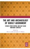 Art and Archaeology of Bodily Adornment