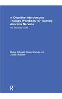 Cognitive-Interpersonal Therapy Workbook for Treating Anorexia Nervosa