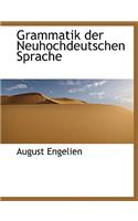 Grammatik Der Neuhochdeutschen Sprache