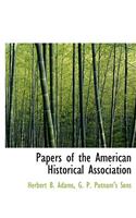 Papers of the American Historical Association
