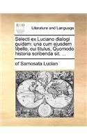 Selecti Ex Luciano Dialogi Quidam