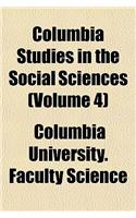 Columbia Studies in the Social Sciences (Volume 4)