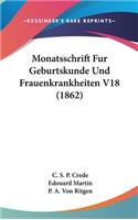 Monatsschrift Fur Geburtskunde Und Frauenkrankheiten V18 (1862)