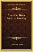 American Game Preserve Shooting
