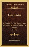 Rope-Driving: A Treatise on the Transmission of Power by Means of Fibrous Ropes (1895)