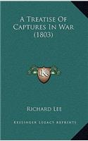 A Treatise of Captures in War (1803)