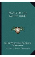 Pearls Of The Pacific (1876)
