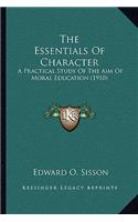 Essentials of Character: A Practical Study of the Aim of Moral Education (1910)
