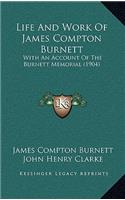 Life And Work Of James Compton Burnett
