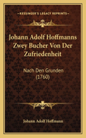 Johann Adolf Hoffmanns Zwey Bucher Von Der Zufriedenheit