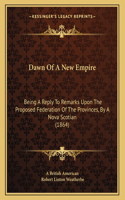 Dawn Of A New Empire