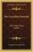 The Carcellini Emerald