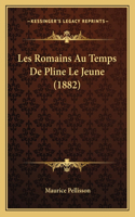 Les Romains Au Temps De Pline Le Jeune (1882)
