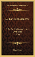 De La Grece Moderne