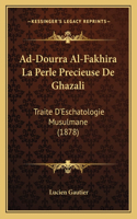 Ad-Dourra Al-Fakhira La Perle Precieuse De Ghazali