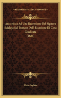 Anticritica Ad Una Recensione Del Signora Scialoja Sul Trattato Dell' Eccezione Di Cosa Giudicata (1884)