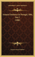Anuario Estatistico de Portugal, 1884, Part 2 (1886)