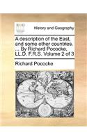 A Description of the East, and Some Other Countries. ... by Richard Pococke, LL.D. F.R.S. Volume 2 of 3: (English)