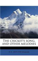 The Cricket's Song, and Other Melodies