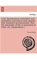 Coal. Spontaneous Combustion and Explosions Occurring in Coal Cargoes