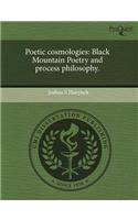 Poetic Cosmologies: Black Mountain Poetry and Process Philosophy