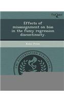 Effects of Misassignment on Bias in the Fuzzy Regression Discontinuity: (English)