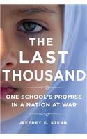 The Last Thousand: One School's Promise in a Nation at War
