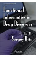 Functional Informatics in Drug Discovery. Drug Discovery Series, Volume 9.