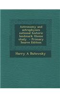Astronomy and Astrophysics National Historic Landmark Theme Study
