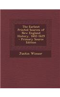 The Earliest Printed Sources of New England History, 1602-1629