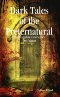 Dark Tales of The Preternatural - The Complete First Series