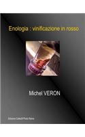 Enologia: Vinificazione in Rosso