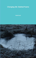 Changing Life: Deleted Poems: Deleted Poems(English)