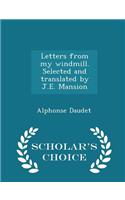 Letters from My Windmill. Selected and Translated by J.E. Mansion - Scholar's Choice Edition
