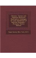 Chinese, Corean and Japanese Potteries: Descriptive Catalogue of Loan Exhibition of Selected Examples