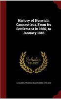 History of Norwich, Connecticut, From its Settlement in 1660, to January 1845