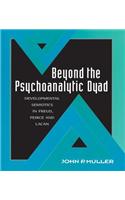 Beyond the Psychoanalytic Dyad