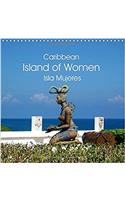Caribbean Island of Women - Isla Mujeres 2017